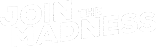 Join the Madness